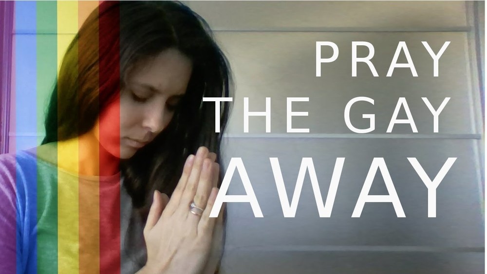 Pray the gay out